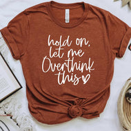 T-shirt for the Overthinker Inspired Daisy Designs